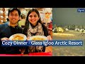 A Dinner Evening In Glass Igloo Kakslauttanen Arctic Resort | Desi Couple On The Go Finland Travel