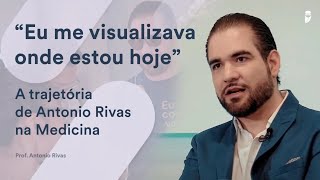 A trajetória de Antônio Rivas na Medicina e suas Dicas para Passar na Residência Médica