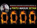 Empat Pintu Setan | Menangkal Iblis Keluarga (2/2) [52-B]