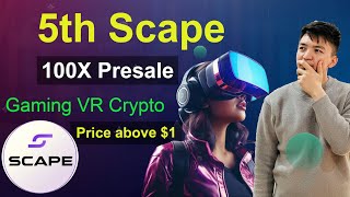 5th Scape Gaming VR 100X Presale | New VR Presale Crypto | Listing Price $0.01 | 5Scape Token Review