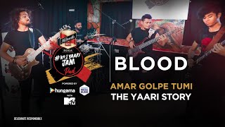 No1 Yaari JamPad | Amar Golpe Tumi | Yaari Story | Blood | Artist Aloud