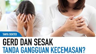 Bagaimana Tanda Seseorang Mengalami Gangguan Kecemasan dan Cara Mengatasinya? | Kata Dokter