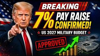 💥 BREAKING: US 2027 Budget CONFIRMS 7% Pay Raise for Military Personnel