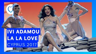 Ivi Adamou  - La La Love - Cyprus 🇨🇾 - LIVE - Grand Final - Worldvision 2017