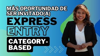 ¡Descubre las Categorías de Express Entry que te Facilitan Obtener Residencia en Canadá