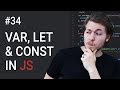 34: JavaScript Var Let And Const Variable Differences | JavaScript Tutorial | Learn JavaScript