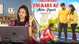 Thukra Ke Mera Pyar | Mera Intkam Dekhegi | Heart Touching Love Story | Ft.Ruhi & Jacky