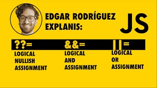 Explaining the 3 New JavaScript Logical Assignment Operators (??=, &&=, ||=)