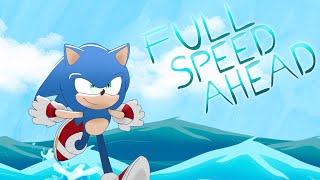 Full Speed Ahead - [Epic The Musical x Sonic The Hedgehog]