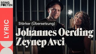 Johannes Oerding, Zeynep Avcı - Stärker (Songpoeten Lyric Video | Deutsch, Türkische Übersetzung)