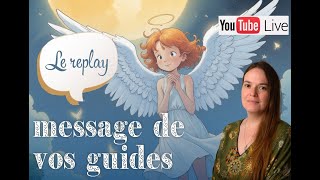 Message de vos guides - Live du 14.01.25