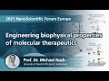 Engineering biophysical properties of molecular therapeutics | 2021NSFEurope