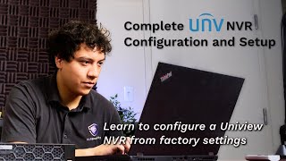 How to Setup a Uniview NVR | Training for Installers & End Users