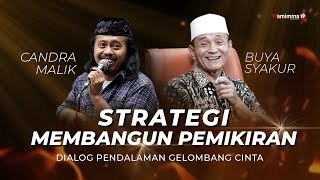 Strategi Membangun Pemikiran - Candra Malik dan Buya Syakur