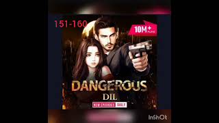 dangerous Dil pocket fm episode 151-160 @storymasterr #pocketfm #qurbaanhua #numberzero