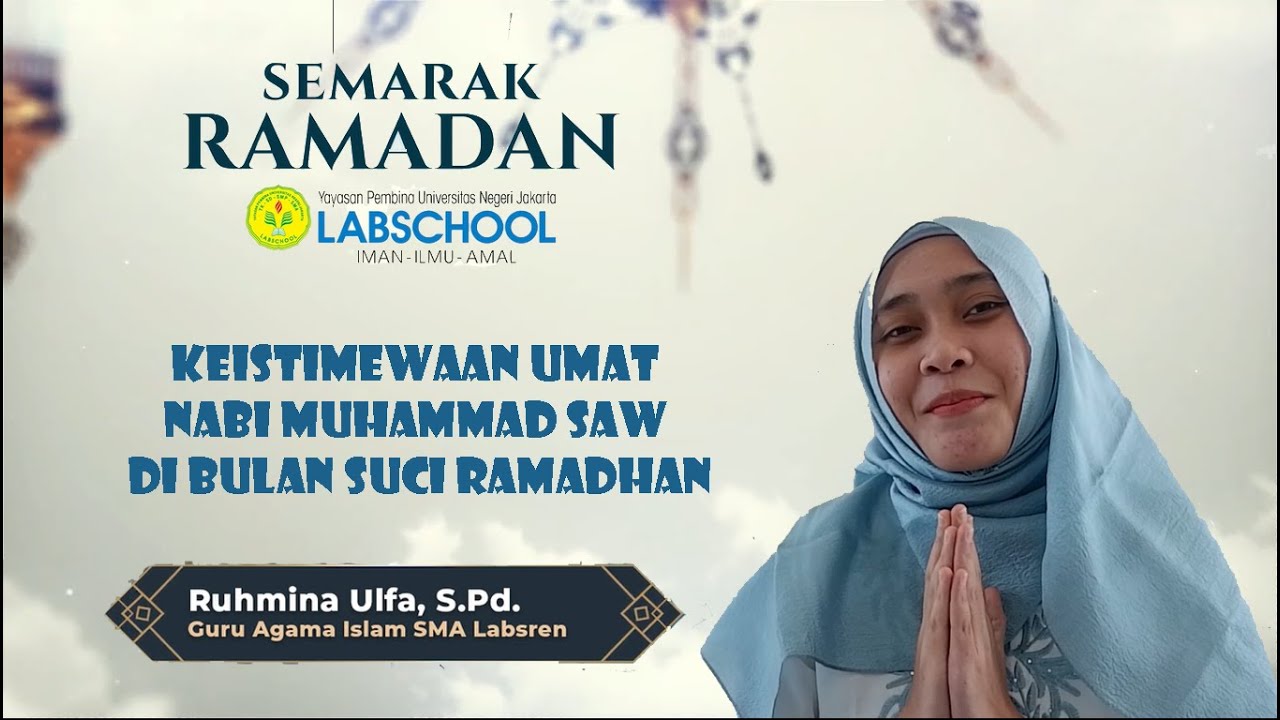Kultum Ramadan 1 Keistimewaan Umat Nabi Muhammad Saw Di Bulan Ramadan