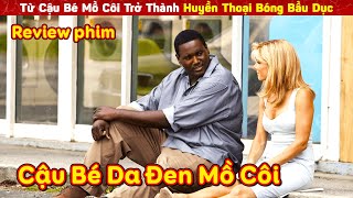 [Review Phim] Từ Cậu bé Mồ Côi Trở Thành Huyền Thoại Bóng Bầu Dục || Review Phim Góc Khuất