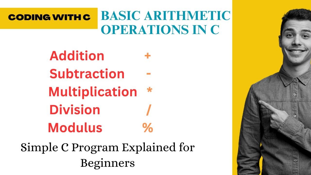 Arithmetic Operations In C Addition Sub Multi Div Mod C