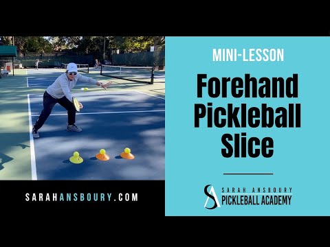 Forehand Pickleball Slice - Mini Lesson With Sarah Ansboury - YouTube