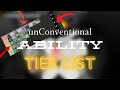 unConventional Ability Tierlist! | unConventional