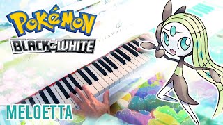 Meloetta's Relic Song (POKÉMON Black \u0026 White) ~ Piano cover [2024 ver.]