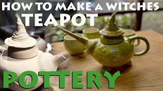 How to make a [Witches] teapot in POTTERY/CERAMICS