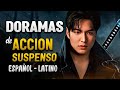 DORAMAS de ACCIÓN y SUSPENSO en ESPAÑOL-LATINO || Keleer Dik 2024