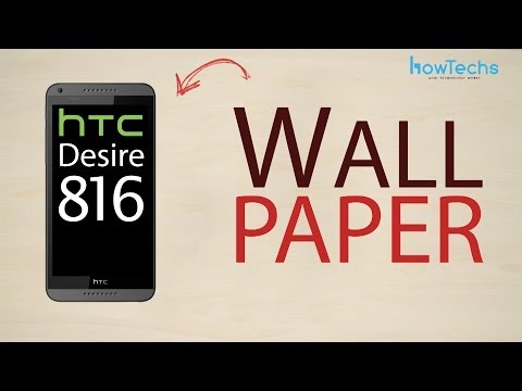 HTC Desire 816 dual sim - How to change wallpaper HTC Desire 816 dual sim - How to change wallpaper
