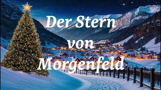 Der STERN von MORGENFELD - die Weihnachtsgeschichte