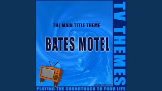 Bates Motel - The Main Title Theme