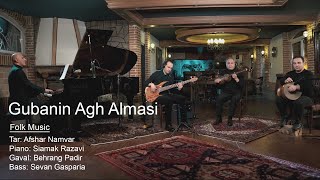 Siamak Razavi, Afshar Namvar, Sevan Gasparian - Gubanin Agh Almasi (ft. Behrang Padir)