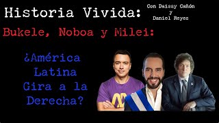 Bukele, Noboa y Milei: ¿Está América Latina Girando a la Derecha?