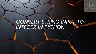 Convert String Input to Integer in Python | Beginner Tutorial