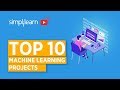 Top 10 Machine Learning Projects | Machine Learning Projects For Beginners | Simplilearn