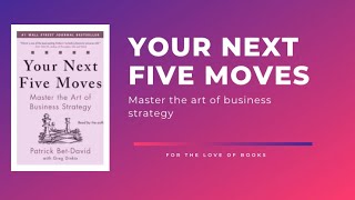 Your Next Five Moves: Master The Art of Business Strategy | by Patrick Bet-David | Audio #book57
