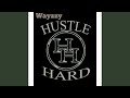 Hustle Hard