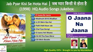 O Jaana Na Jaana | Jab Pyar Kisi Se Hota Hai (1998) Full Audio Song in HQ | ओ जाना न जाना #MyJukebox