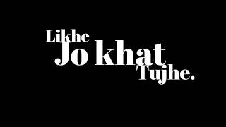 iMovie Black Screen Likhe Jo Khat tujhe WhatsApp status || Like jo khat tujhe Status video || Sb ||