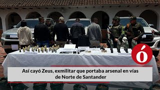 Así cayó Zeus, exmilitar que portaba arsenal en vías de Norte de Santander