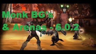 WoD WindWalker Monk BG/Arena PvP (6.0.2)