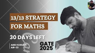 13/13 STRATEGY FOR MATHS| ENGINEERING MATHEMATICS| GATE-2025| ABID HUSSAIN