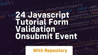24 javascript tutorial form validation onsubmit event