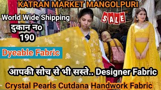 ORDER no.9310085570 Buy Designer Fabric at cheapest Price | Dyeable Handwork Fabric | Katran Market😱