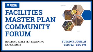 Facilities Master Plan Community Forum - June 25, 2024