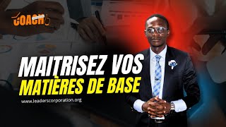 COACH J'AI UNE QUESTION! COMMENT ÉTUDIER NOS MATIÈRES DE BASE ?