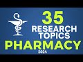 35 RESEARCH TOPICS IN PHARMACY | Research topic ideas