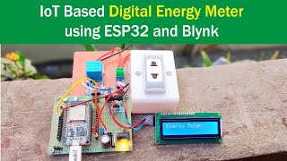 IoT Based Smart Electricity Energy Meter using ESP32 and Blynk Application