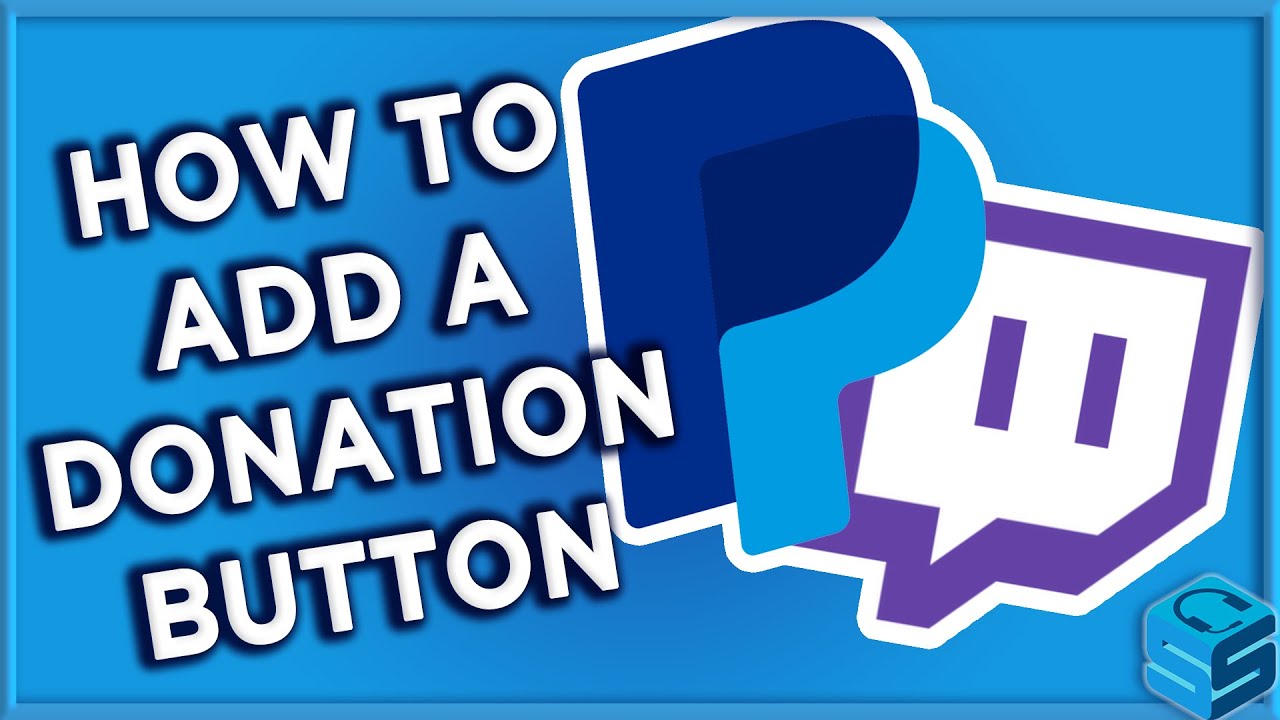 How To Add A PayPal Button To Your Twitch - YouTube