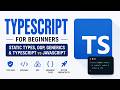 TypeScript for Beginners: Static Types, OOP, Generics & TypeScript vs JavaScript