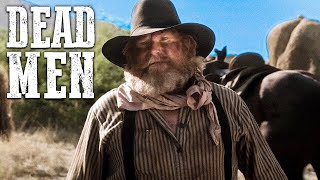 Dead Men | AWARD WINNING | Action Western | Full Movie | Cowboys